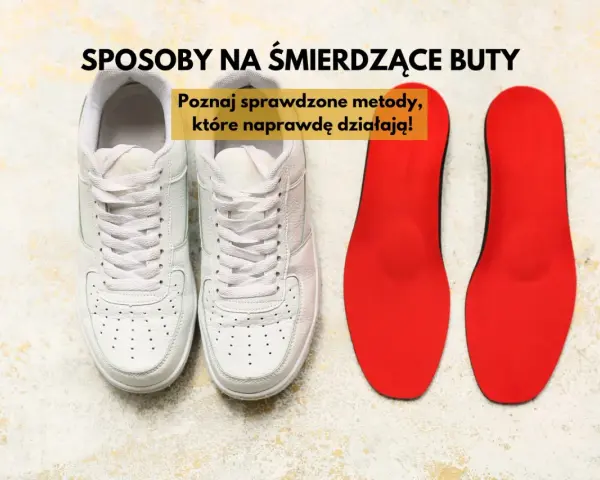 Białe trampki i czerwone wkładki. Poznaj sprawdzone metody, jak pozbyć się zapachu z butów, które naprawdę działają!